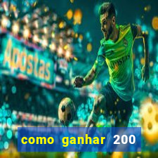 como ganhar 200 reais agora no pix